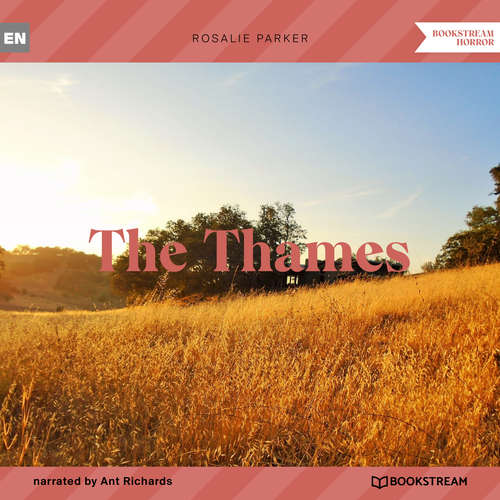 Audiobook The Thames - Rosalie Parker - Ant Richards