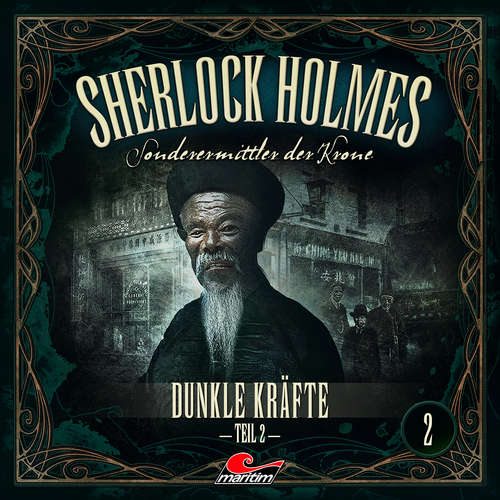 Hoerbuch Sherlock Holmes, Sonderermittler der Krone, Folge 2: Dunkle Kräfte, Teil 2 - Marc Freund - Charles Rettinghaus