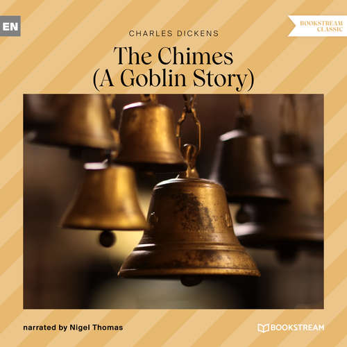 Audiobook The Chimes - A Goblin Story - Charles Dickens - Nigel Thomas
