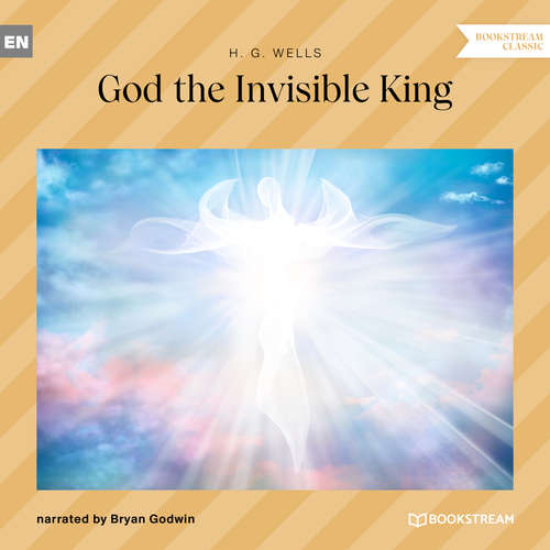 Audiobook God the Invisible King - H. G. Wells - Bryan Godwin