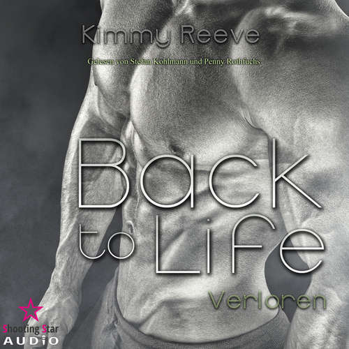 Hoerbuch Verloren - Back to Life, Band 1 - Kimmy Reeve - Stefan Kohlmann
