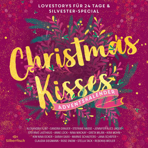 Hoerbuch Christmas Kisses. Ein Adventskalender (Christmas Kisses. Ein Adventskalender) - Sarah Saxx - Sven Macht