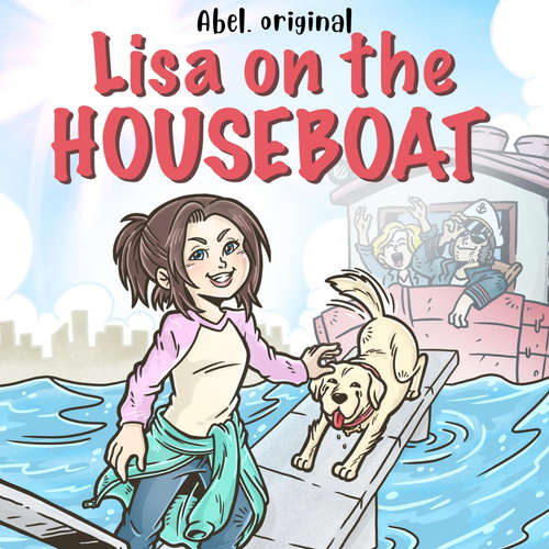 Audiobook Lisa on the Houseboat, Season 1, Episode 1: Lisa at the carnival - Abel Studios - Iona MacQueen