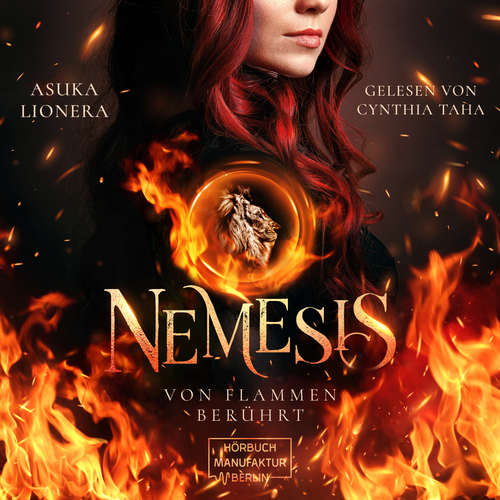 Hoerbuch Von Flammen berührt - Nemesis, Band 1 - Asuka Lionera - Cynthia Taha