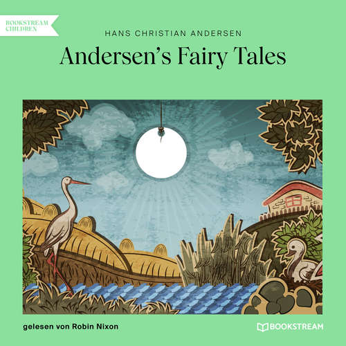Audiobook Andersen's Fairy Tales - Hans Christian Andersen - Robin Nixon