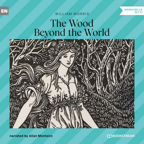 Audiobook The Wood Beyond the World - William Morris - Allan Monteiro