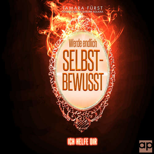 Hoerbuch Werde endlich selbstbewusst - Tamara Fürst - Jacqueline Kolajka