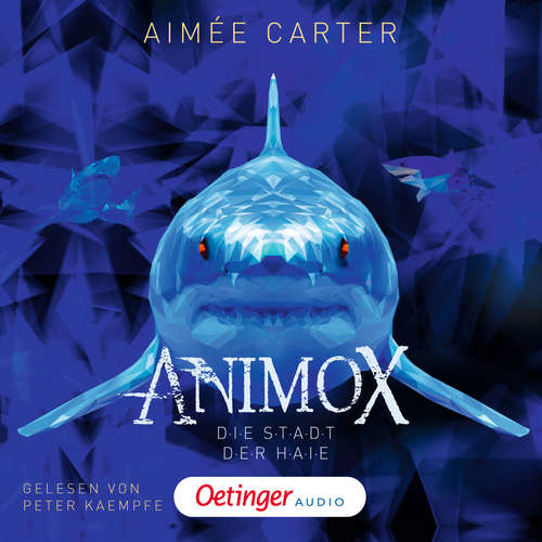 Hoerbuch Animox 3. Die Stadt der Haie - Aimée Carter - Peter Kaempfe