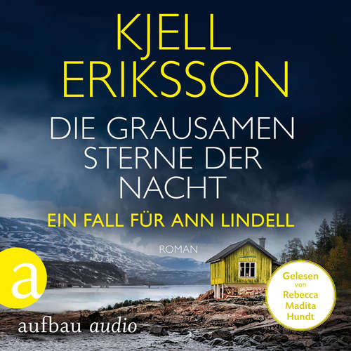 Hoerbuch Die grausamen Sterne der Nacht - Ein Fall für Ann Lindell, Band 4 - Kjell Eriksson - Rebecca Madita Hundt