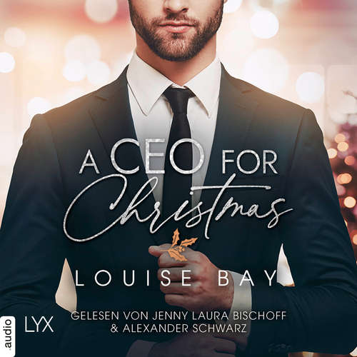 Hoerbuch A CEO for Christmas - Louise Bay - Jenny Laura Bischoff