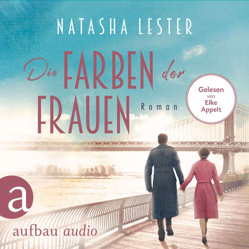 Hoerbuch Die Farben der Frauen - Natasha Lester - Elke Appelt