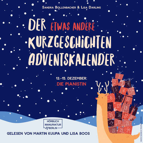 Hoerbuch Die Pianistin (Teil 3) - Der etwas andere Kurzgeschichten Adventskalender, Türchen 15 (ungekürzt) - Sandra Bollenbacher - Lisa Boos