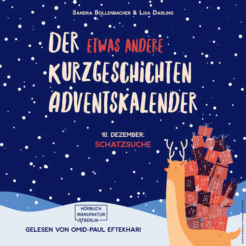 Hoerbuch Schatzssuche - Der etwas andere Kurzgeschichten Adventskalender, Türchen 10 - Sandra Bollenbacher - Omid-Paul Eftekhari