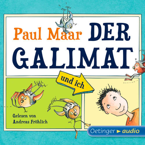 Hoerbuch Der Galimat und ich - Paul Maar - Andreas Fröhlich