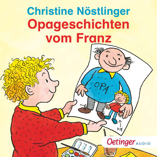 Hoerbuch Opageschichten vom Franz - Christine Nöstlinger - Christine Nöstlinger