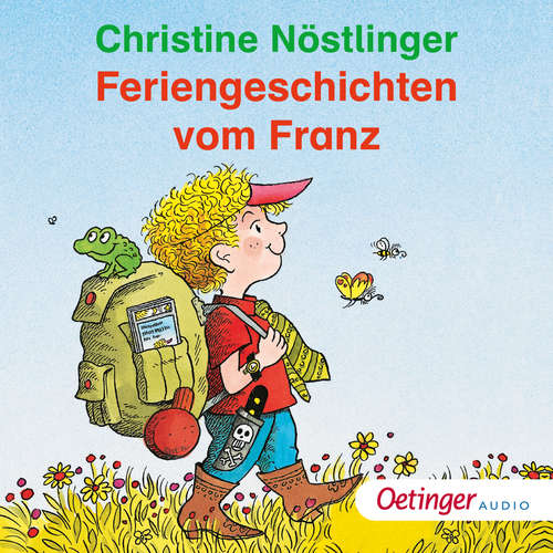 Hoerbuch Feriengeschichten vom Franz - Christine Nöstlinger - Christine Nöstlinger