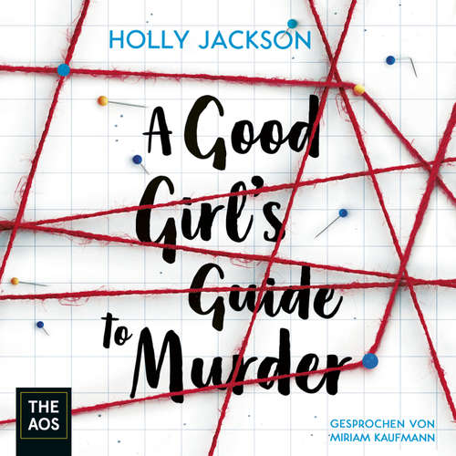 Hoerbuch A Good Girl's Guide to Murder - Holly Jackson - Miriam Kaufmann
