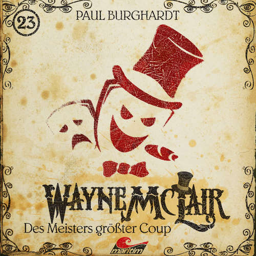 Hoerbuch Wayne McLair, Folge 23: Des Meisters größter Coup - Paul Burghardt - Paul Burghardt