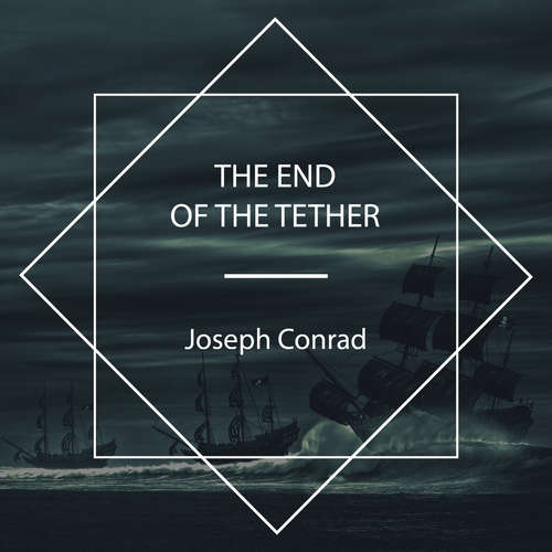 Audiobook The End Of The Tether - Joseph Conrad - Peter Dann