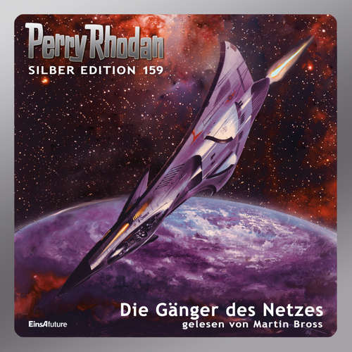 Hoerbuch Perry Rhodan Silber Edition 159: Die Gänger des Netzes - Arndt Ellmer - Martin Bross