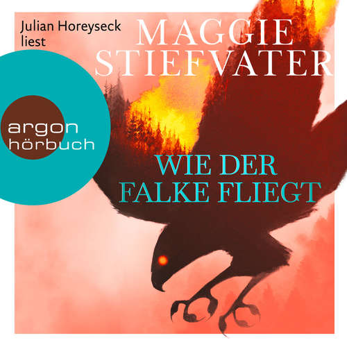 Hoerbuch Wie der Falke fliegt - Dreamer-Trilogie, Band 1 - Maggie Stiefvater - Julian Horeyseck