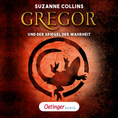 Hoerbuch Gregor 3. Gregor und der Spiegel der Wahrheit - Suzanne Collins - Matthias Haase