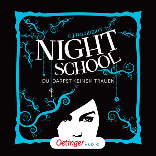 Hoerbuch Night School 1. Du darfst keinem trauen - C.J. Daugherty - Luise Helm