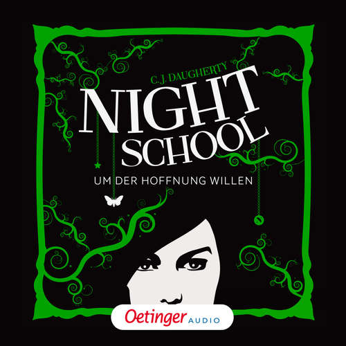 Hoerbuch Night School 4. Um der Hoffnung willen - C.J. Daugherty - Luise Helm