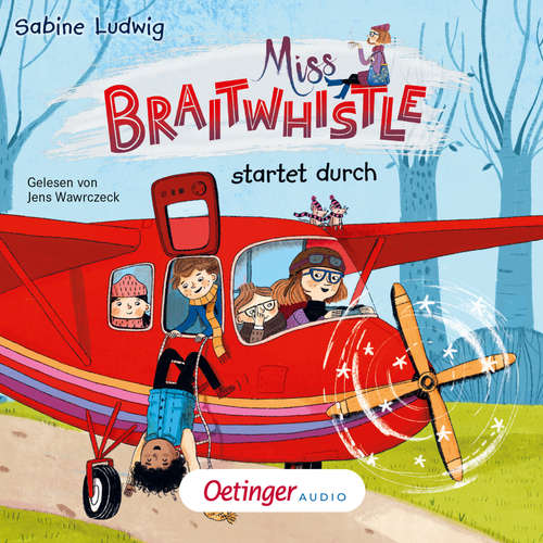 Hoerbuch Miss Braitwhistle 6. Miss Braitwhistle startet durch - Sabine Ludwig - Jens Wawrczeck
