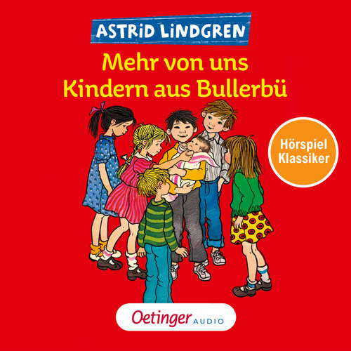 Hoerbuch Wir Kinder aus Bullerbü 2. Mehr von uns Kindern aus Bullerbü. Hörspielklassiker - Astrid Lindgren - Manfred Steffen