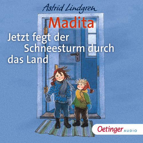 Hoerbuch Madita - Jetzt fegt der Schneesturm durch das Land - Astrid Lindgren - Ursula Illert
