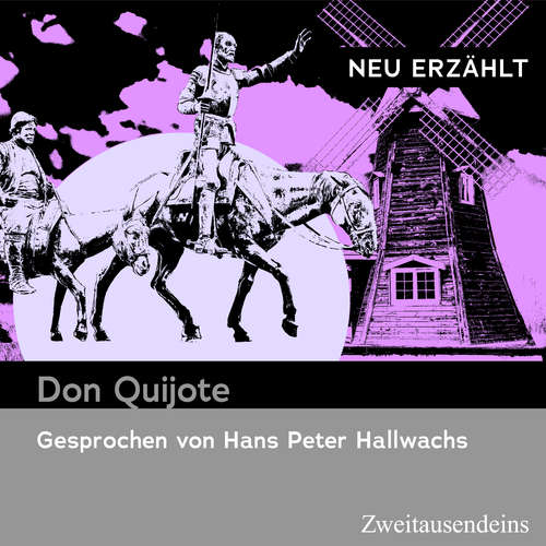 Hoerbuch Don Quijote - neu erzählt -  - Hans Peter Hallwachs
