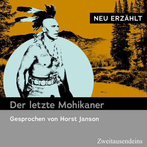 Hoerbuch Der letzte Mohikaner - neu erzählt -  - Horst Janson