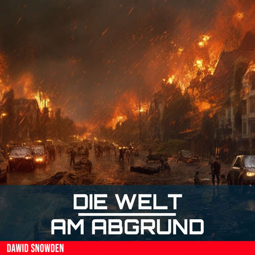 Hoerbuch Die Welt am Abgrund - Dawid Snowden - Dawid Snowden
