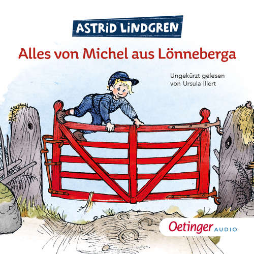 Hoerbuch Alles von Michel aus Lönneberga - Astrid Lindgren - Ursula Illert