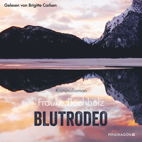 Hoerbuch Blutrodeo - Frauke Buchholz - Brigitte Carlsen