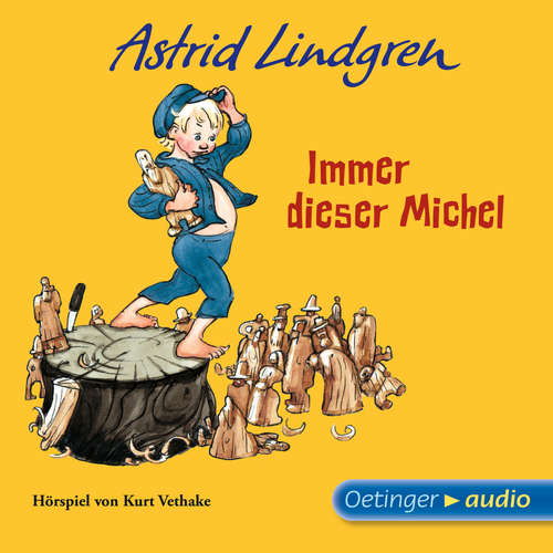 Hoerbuch Immer dieser Michel - Astrid Lindgren - Oliver Rohrbeck