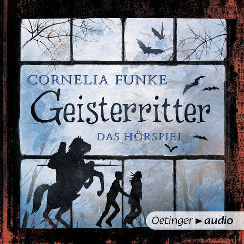 Hoerbuch Geisterritter - Cornelia Funke - Martin Baltscheit