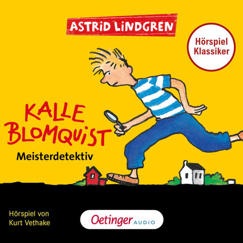 Hoerbuch Kalle Blomquist 1. Meisterdetektiv. Hörspielklassiker - Astrid Lindgren - Peter Schiff