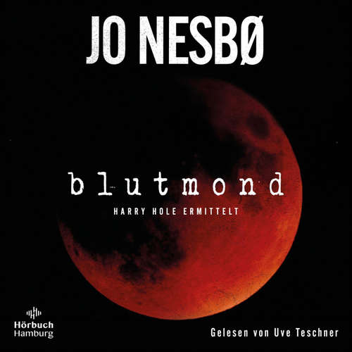 Hoerbuch Blutmond - Jo Nesbø - Uve Teschner