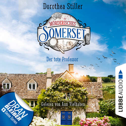 Hoerbuch Der tote Professor - Mörderisches Somerset, Folge 1 - Dorothea Stiller - Ann Vielhaben