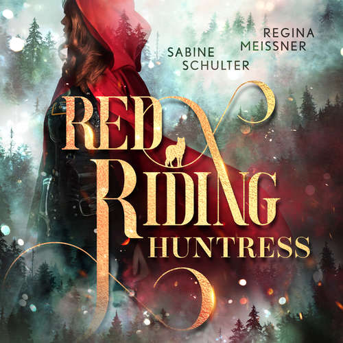 Hoerbuch Red Riding Huntress - Dämmerwald - Sabine Schulter - Lisa Cardinale