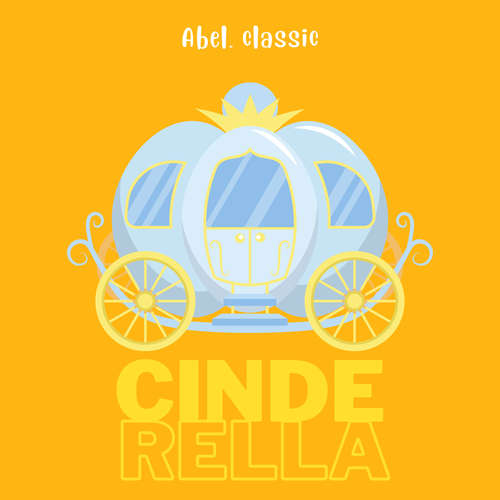Audiobook Cinderella - Abel Classics: fairytales and fables - Charles Perrault - Nikkie Delgado