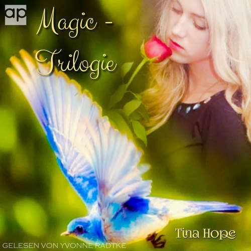 Hoerbuch Magic-Trilogie - Tina Hope - Yvonne Radtke