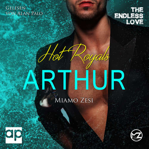 Hoerbuch Hot Royals Arthur - Miamo Zesi - Alan Palo