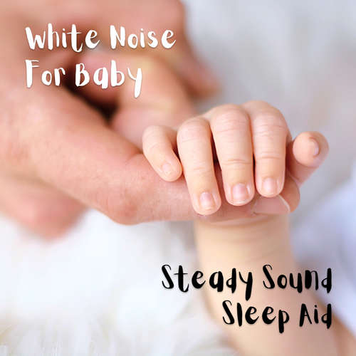 Audiobook White Noise For Baby - White Noise For Baby - White Noise For Baby