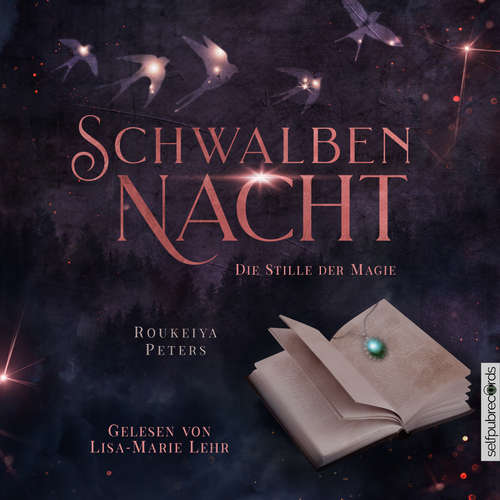 Hoerbuch Schwalbennacht - Roukeiya Peters - Lisa-Marie Lehr