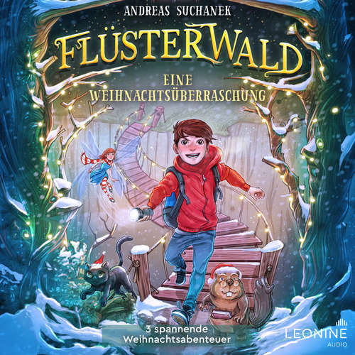 Hoerbuch Flüsterwald – Eine Weihnachtsüberraschung: 3 spannende Weihnachtsabenteuer - Andreas Suchanek - Timo Weisschnur