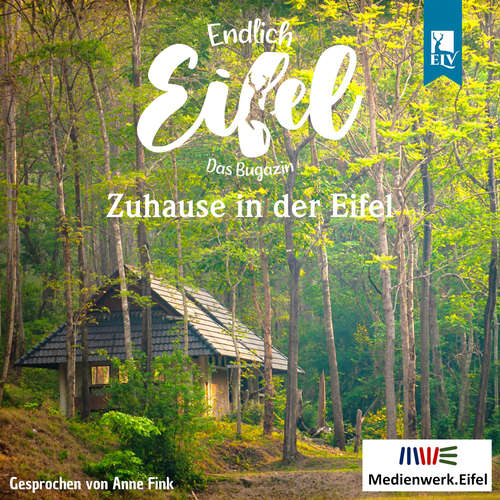 Hoerbuch Zuhause in der Eifel - Endlich Eifel, Band 6 - Stephan Falk - Anne Fink