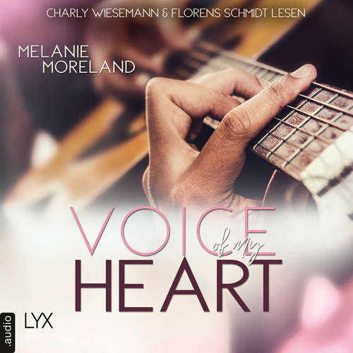 Hoerbuch Voice of My Heart - Melanie Moreland - Charly Wiesemann
